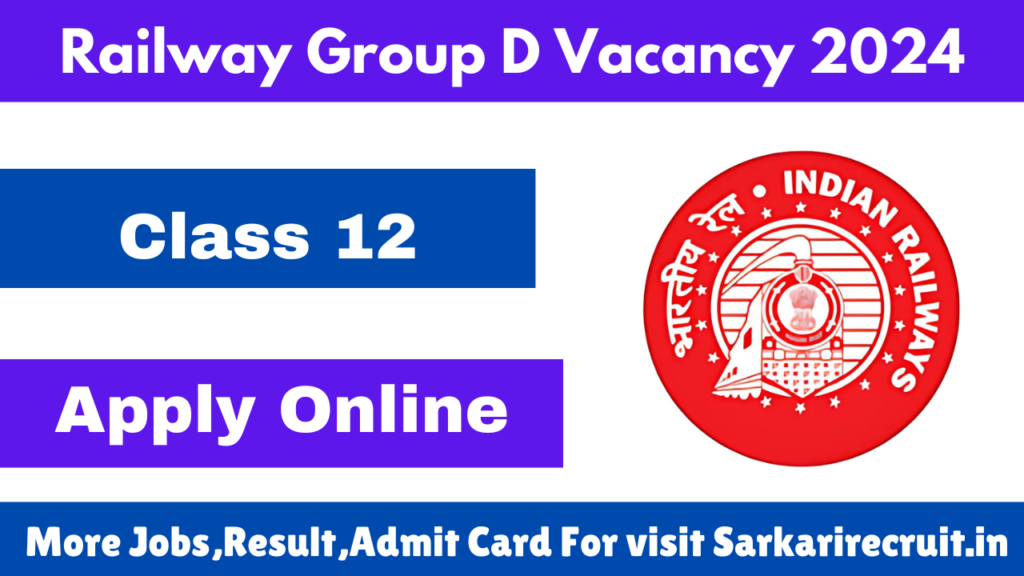 Railway Group D Vacancy 2024 Apply Online