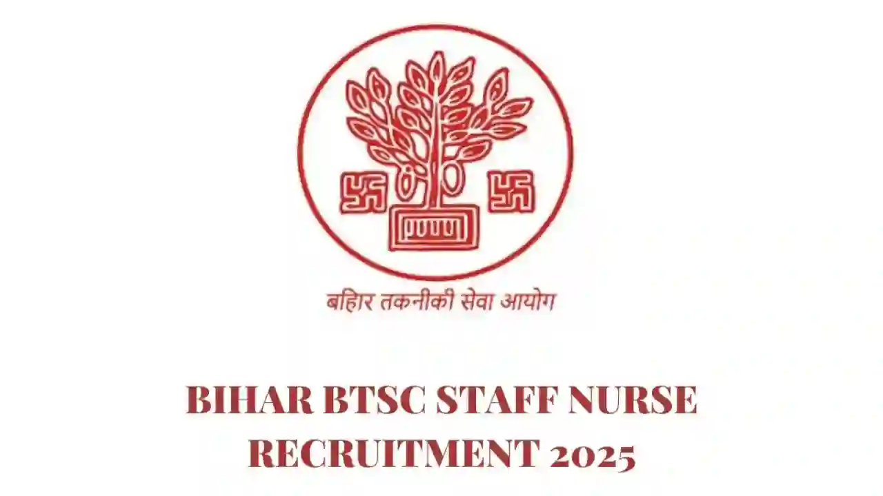 Bihar BTSC Staff Nurse Recruitment 2025