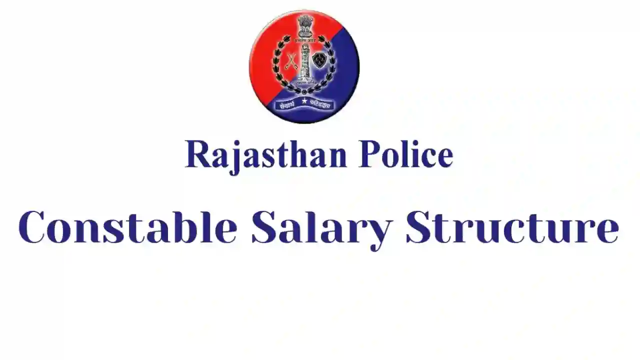 Rajasthan Police Constable Salary Pay Scale 2025