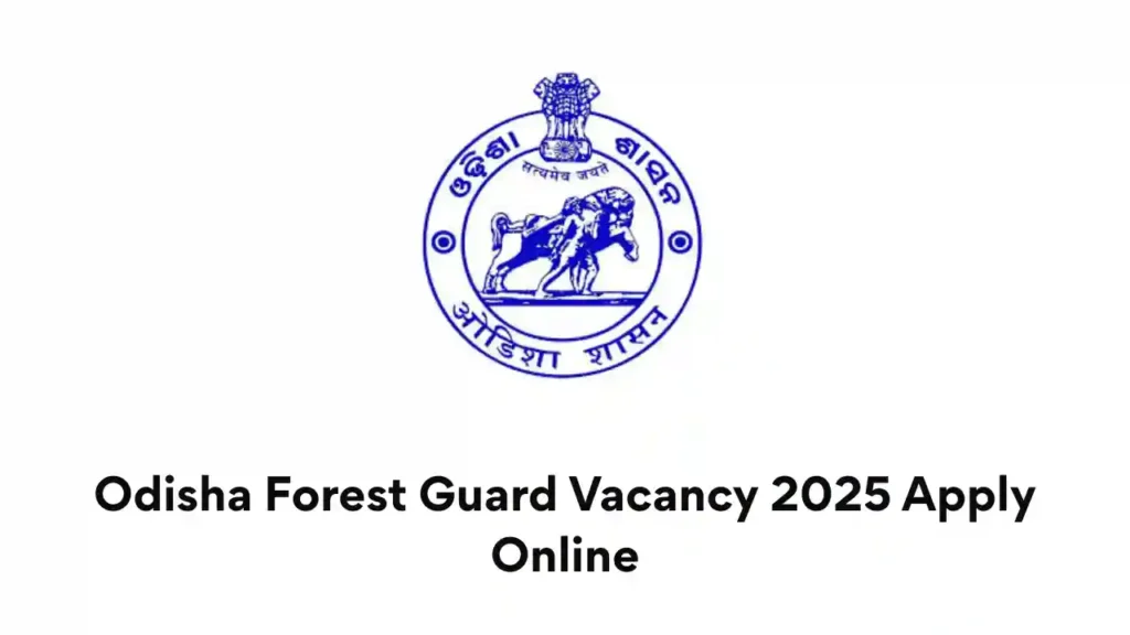 Odisha Forest Guard Vacancy 2025